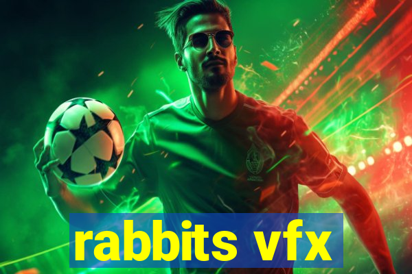 rabbits vfx